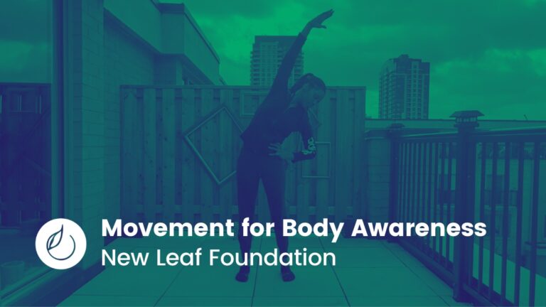 Movement for Body Awareness // New Leaf Foundation
